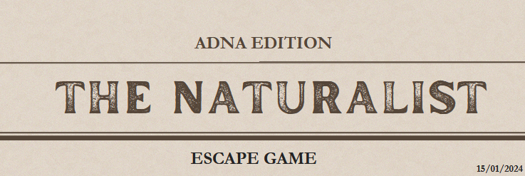 « The Naturalist », l’escape Game du musée de zoologie – Premier test au musée – 15/01/24